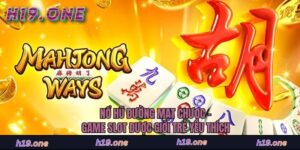 Nổ Hũ Đường Mạt Chược - Game Slot Được Giới Trẻ Yêu Thích