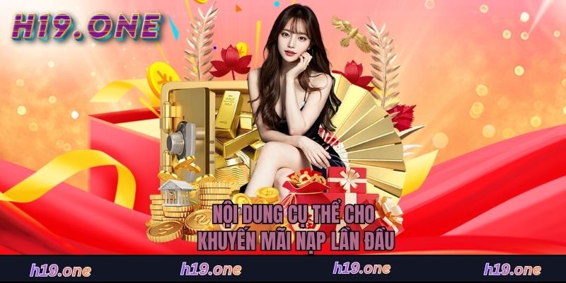 Nội dung cụ thể cho khuyến mãi nạp lần đầu